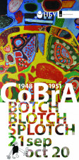 Botch, Blotch, Splotch: CoBrA (1948 – 1951)